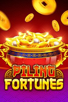 Piling Fortunes